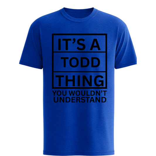 It's a TODD Thing